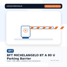 BFT MICHELANGELO BT A 80 U Parking Barrier Dubai UAE
